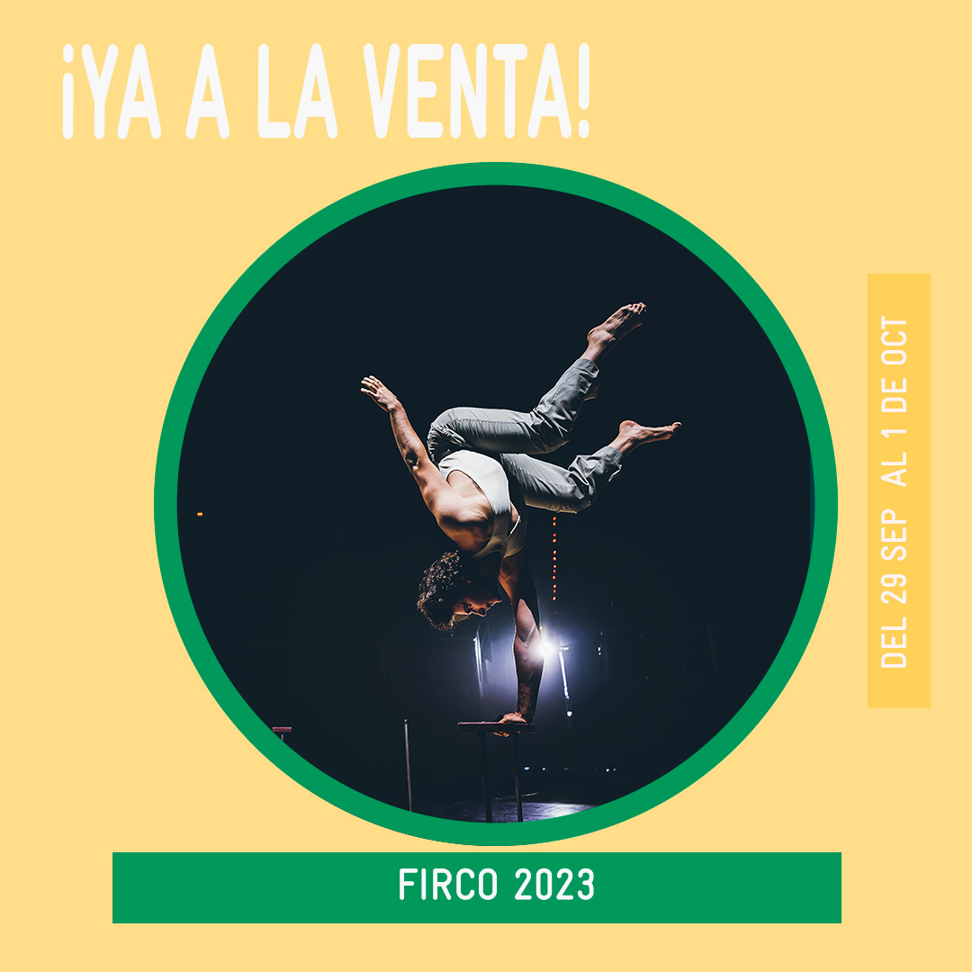 ¡Ya está a la venta <a href="/Festival_FIRCO/">FiRCO</a> !
Durante tres días, el círculo de la pista del Price levanta una energía muy particular que asciende en forma de espiral, un vórtice de pelotas, personas que vuelan, piernas y brazos en posiciones extraordinarias.
🎟️acortar.link/3PKFAg