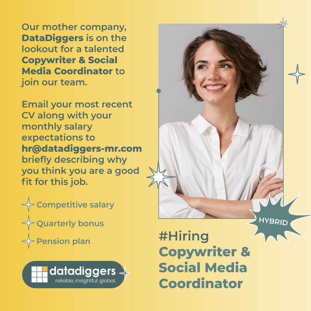 Our mother company, DataDiggers is looking for a Junior Copywriter & Social Media Coordinator.

Check our website: datadiggers-mr.com/careers.

Use this subject: „Application for Junior Copywriter & Social Media Coordinator'.
Note that only selected candidates will be contacted.