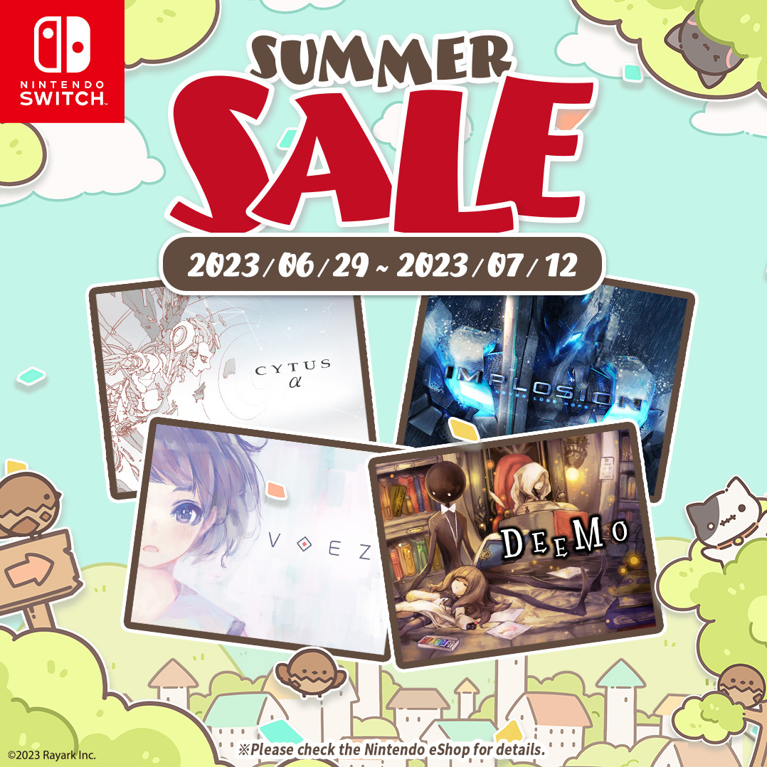 [Nintendo Switch] 期間限定セール
一部商品 60% OFF！

【期間】2023/07/12まで
【対象】DEEMO、IMPLOSION、Cytus α、VOEZ 

この機会をお見逃しなく！

⚠Nintendo eshopは地域とタイムゾーンによってセール開始時間が異なります。購入前にご確認ください。