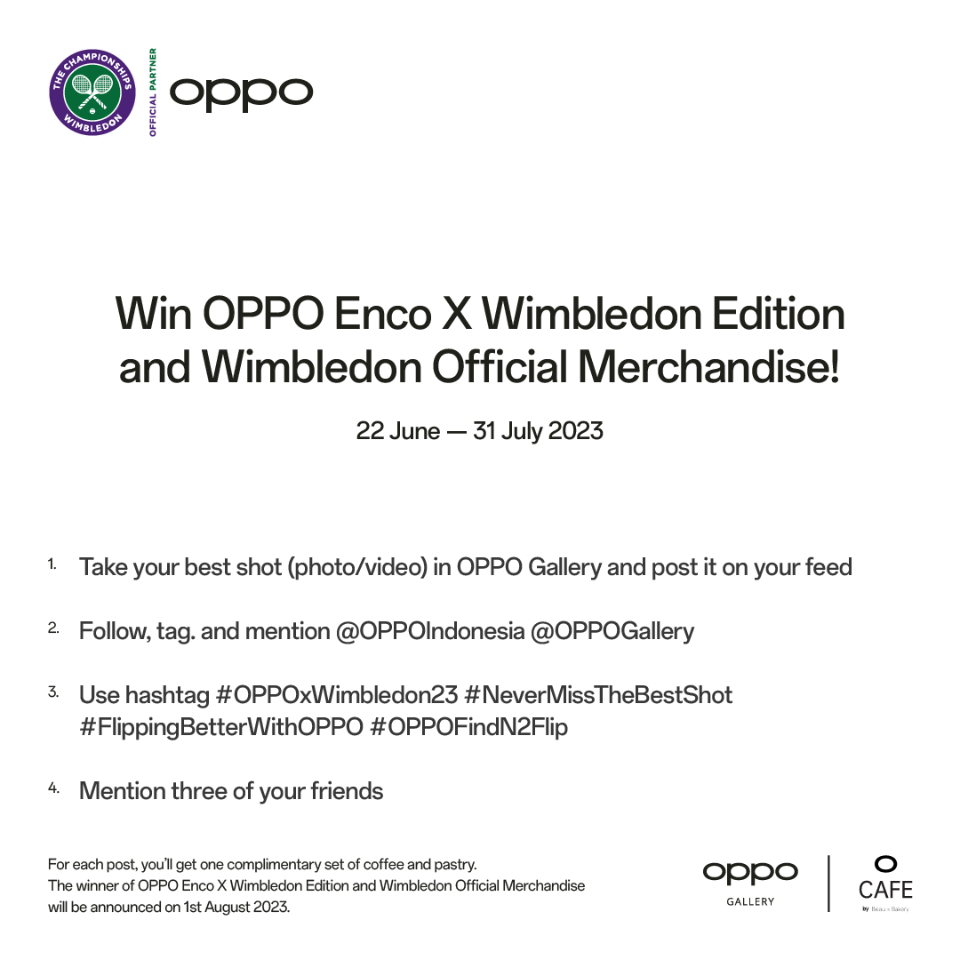 OPPOIndonesia's tweet photo. 🎾MENANGKAN OPPO Enco X SPECIAL WIMBLEDON EDITION!🎾 

O-Fans, hanya dengan foto di OPPO Gallery, kamu punya kesempatan buat memiliki #OPPOEncoX Special Wimbledon Edition ini!  

Mau? Cek caranya sekarang!👇🏼👇🏼👇🏼

#OPPOxWimbledon23 #NeverMissTheBestShot #FlippingBetterWithOPPO https://t.co/cUbFsZk8bK