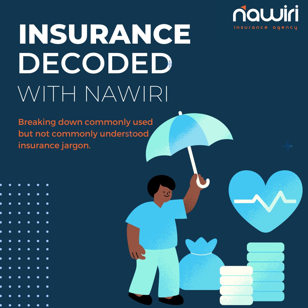NawiriAgency's tweet image. At Nawiri Insurance, we're all about education. We believe that #insurance should be easy for everyone to understand and we've taken it upon ourselves to educate.
So today, we're breaking down commonly used insurance jargon with #insurancedecoded