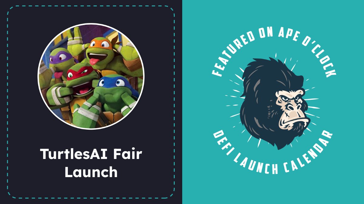 🎯 NEW: TurtlesAI Fair Launch

🦧 Classic Uniswap fair launch for a memecoin. No tax. 
apeoclock.com/launch/turtles…

⏰ 2023-06-30 19:00 UTC
🐦 @turtlesai_eth
⛓ #ETH
❌ Audit
❌ KYC

-
DYOR, NFA