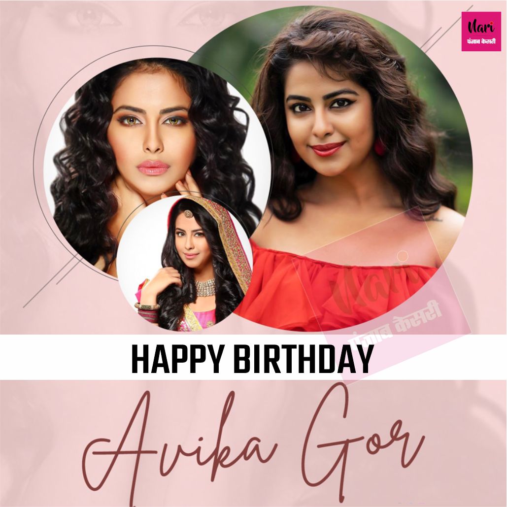 Wish You Happy Birthday 
Avika Gor      