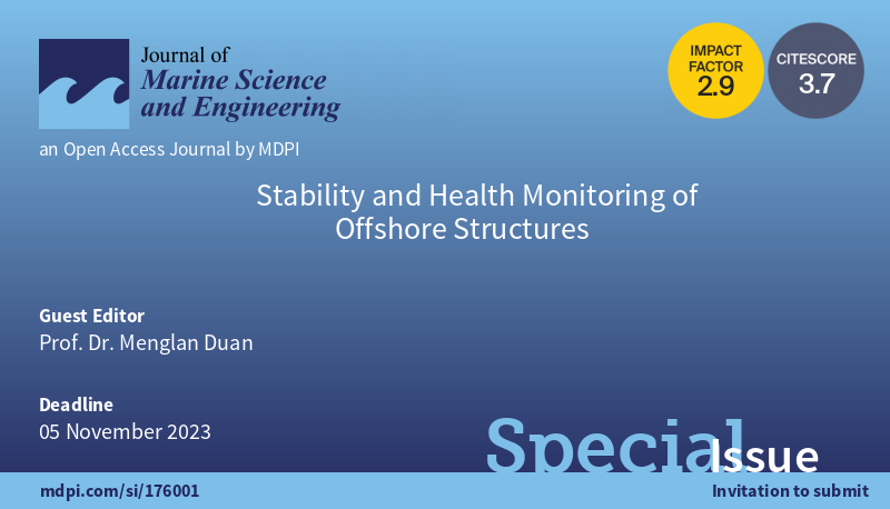 JMSE_MDPI's tweet photo. 🌊Special Issue "Stability and Health Monitoring of #OffshoreStructures"
👨🎓Guest Editor: Prof. Dr. Menglan Duan @Tsinghua_Uni
💻More at: https://t.co/VcMIuoIJFf
⏰Close date: 5 November 2023 https://t.co/e406tAjHoP