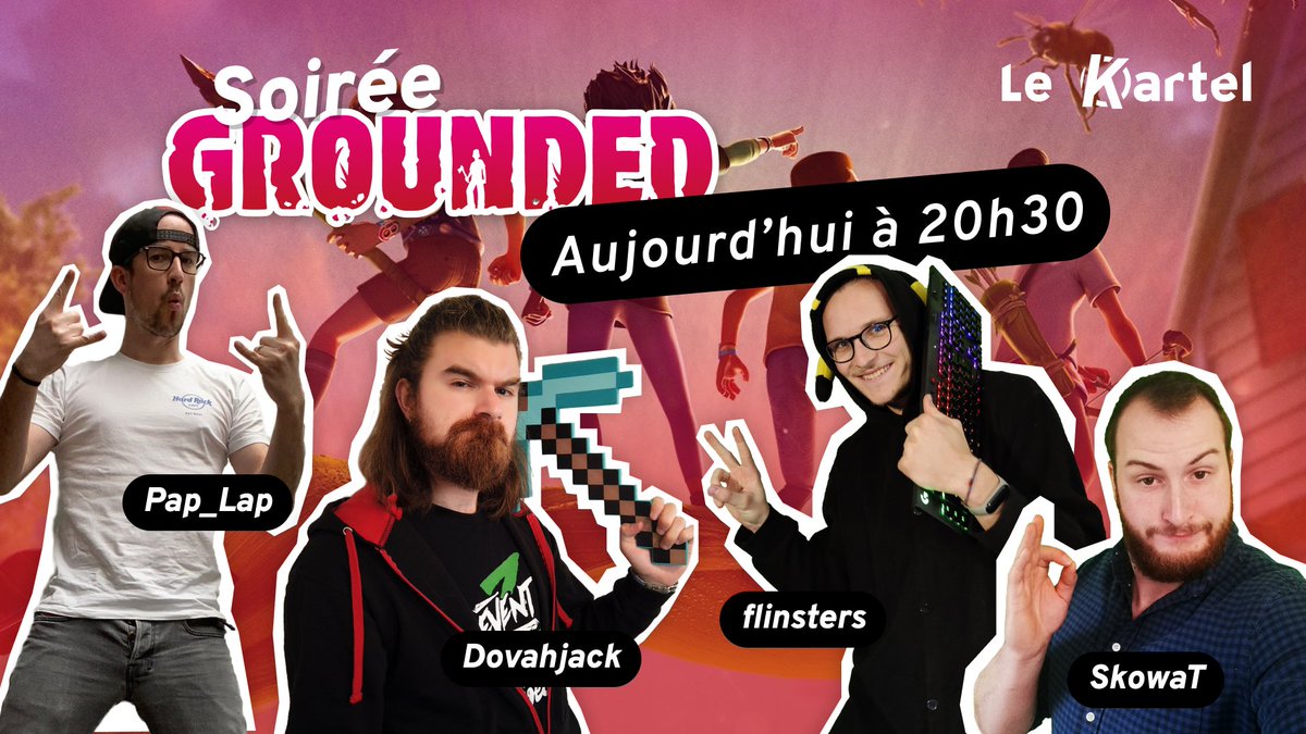 Aujourd'hui c'est le dernier jour de <a href="/SkowaTv/">Skowat</a> sous la bannière du Kartel !

Pour l'occasion on se retrouve ce soir à 20h30 pour une soirée sur #grounded avec la team <a href="/MrPapLap/">Pap Lap</a>, @D0vahjack et <a href="/Flinsters/">flinsters</a> !

➡️➡️➡️ bit.ly/LeKartelTV