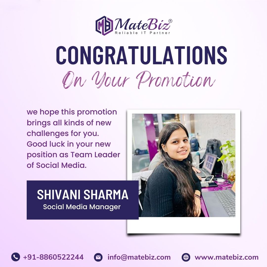 Congratulations, Shivani! May this promotion usher in a world of exciting new challenges. Best of luck as you take on your new role as Team Leader of Social Media. 🌟🎉

#matebiz #matebizindia #momentmarketing #googleads #facebookads #webdesignservices #digitalmarketingservices