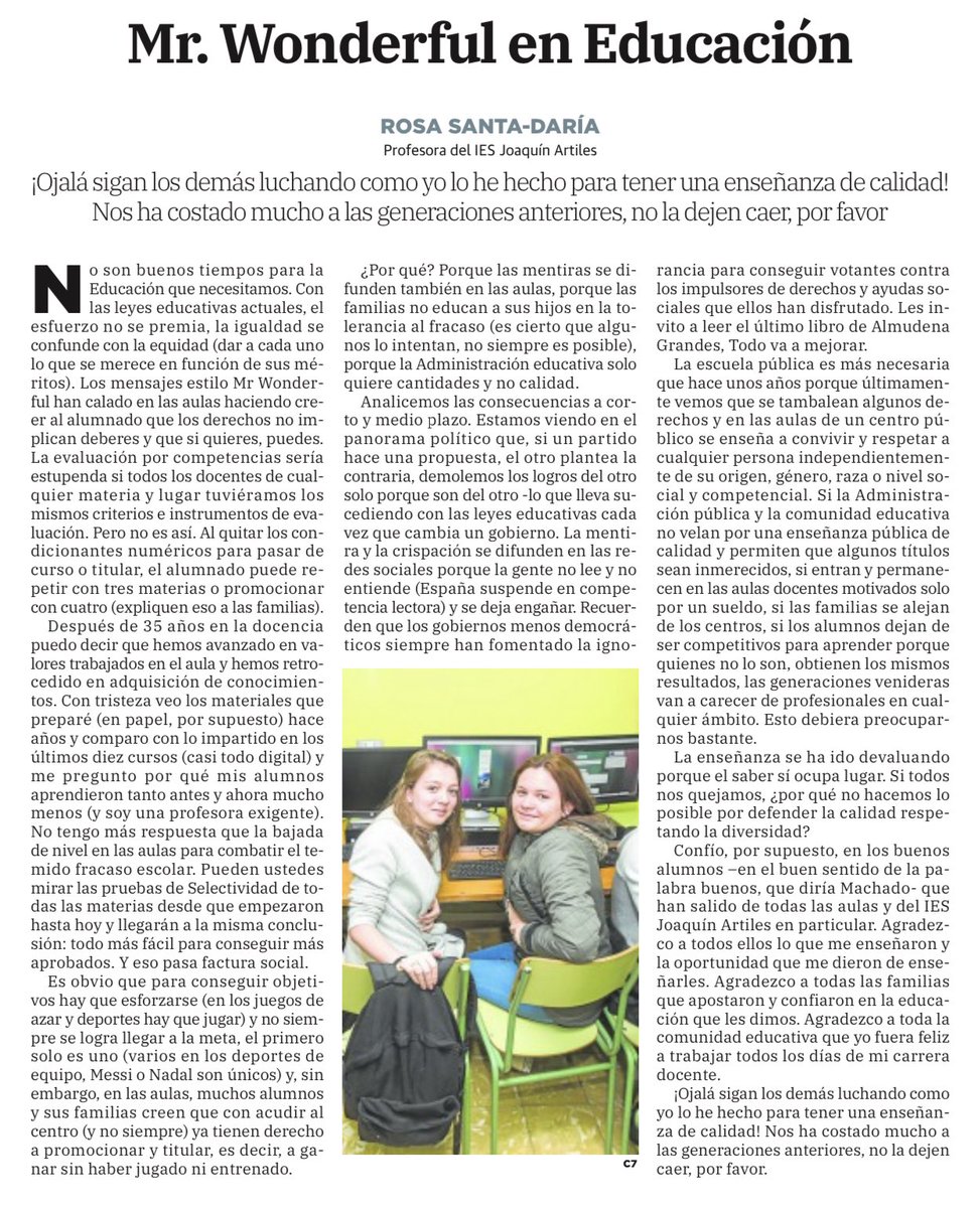 Puedes leer artículos firmados por catedráticos de Economía y analistas de la nada, pedagogos de universidad y abanderados del vacío, o puedes leer a alguien que lleva 35 años en el barro. Recojo el guante, estimada Rosa.