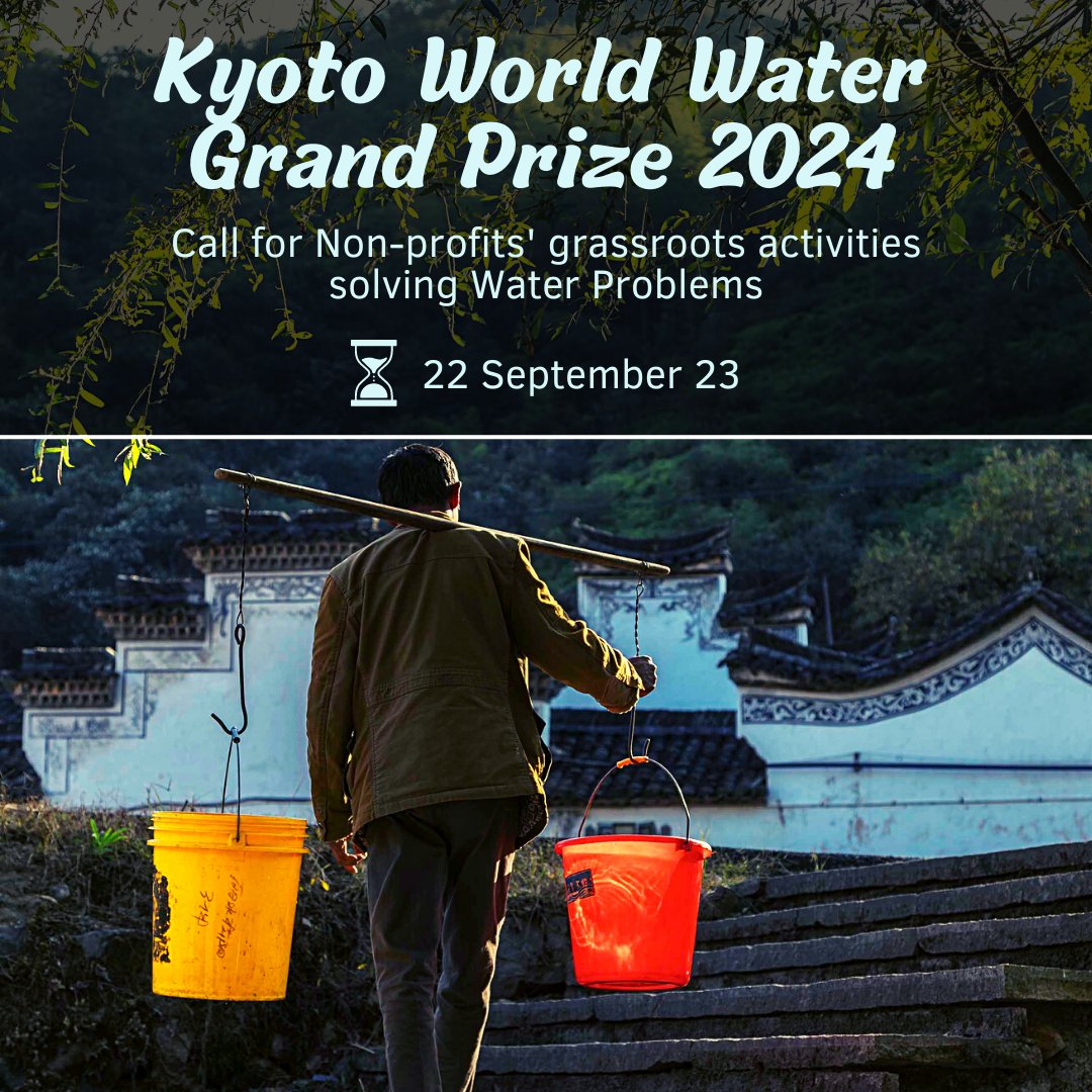 💧Kyoto World Water Grand Prize 2024 for Non-profits' grassroots activities solving Water Problems

‼Calling for Applications‼

☑The winner of the prize will receive 2,000,000 JPY.

Visit here to apply: www2.fundsforngos.org/?p=112210