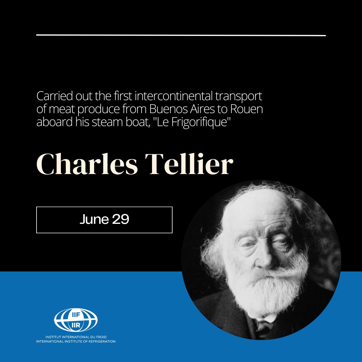 In 1876, Charles Tellier created an ether-based refrigeration system that allowed containers to maintain a temperature of 0 degrees °C.

He carried out the first intercontinental transport of meat from Argentina to France aboard his steam boat, "Le Frigorifique".

#CharlesTellier