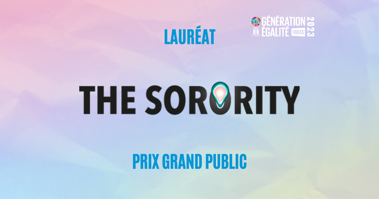 THE SORORITY est de nouveau labellisée et lauréate du Prix du Grand Public au Festival Génération Égalité Voices.

Une reconnaissance de l' Femmes France ayant pour objectif la mobilisation du grand public, l’engagement citoyen et la valorisation des associations féministes.