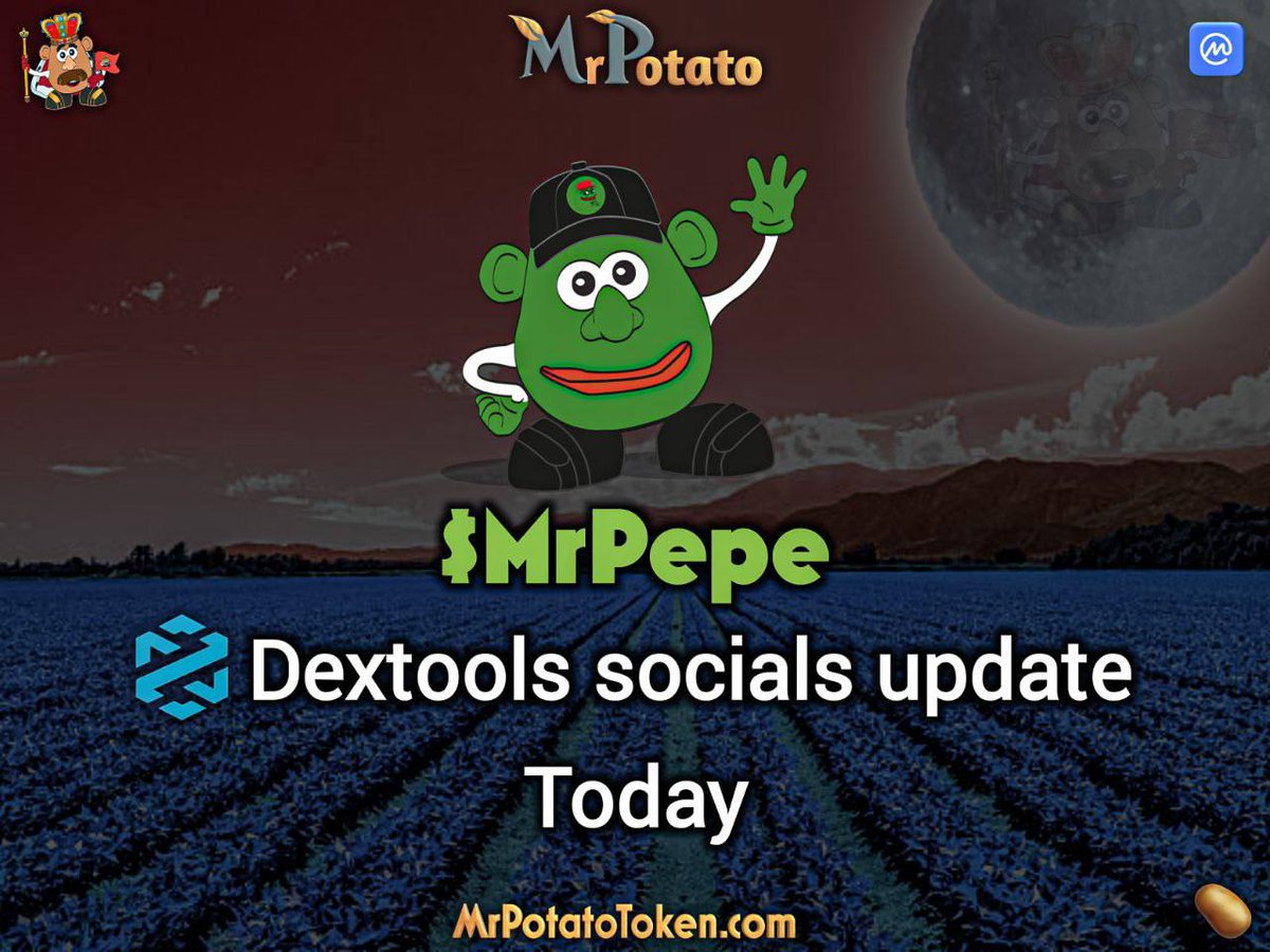 $MrPepe

Dextools socials update coming today

This will improve Dextools score dramatically

🥔 🐸 👑 🥔 🐸 👑 🥔 🐸 👑 🥔

#MrPotato #MrPotatoToken #MrPotatoNFT #uniswap #Digifinex #MEXCKickstarter #MEXCglobal #Ethereum #ERC20 #MrPotatoFam #nextPepe #MrPepe #memecoin #BSC…
