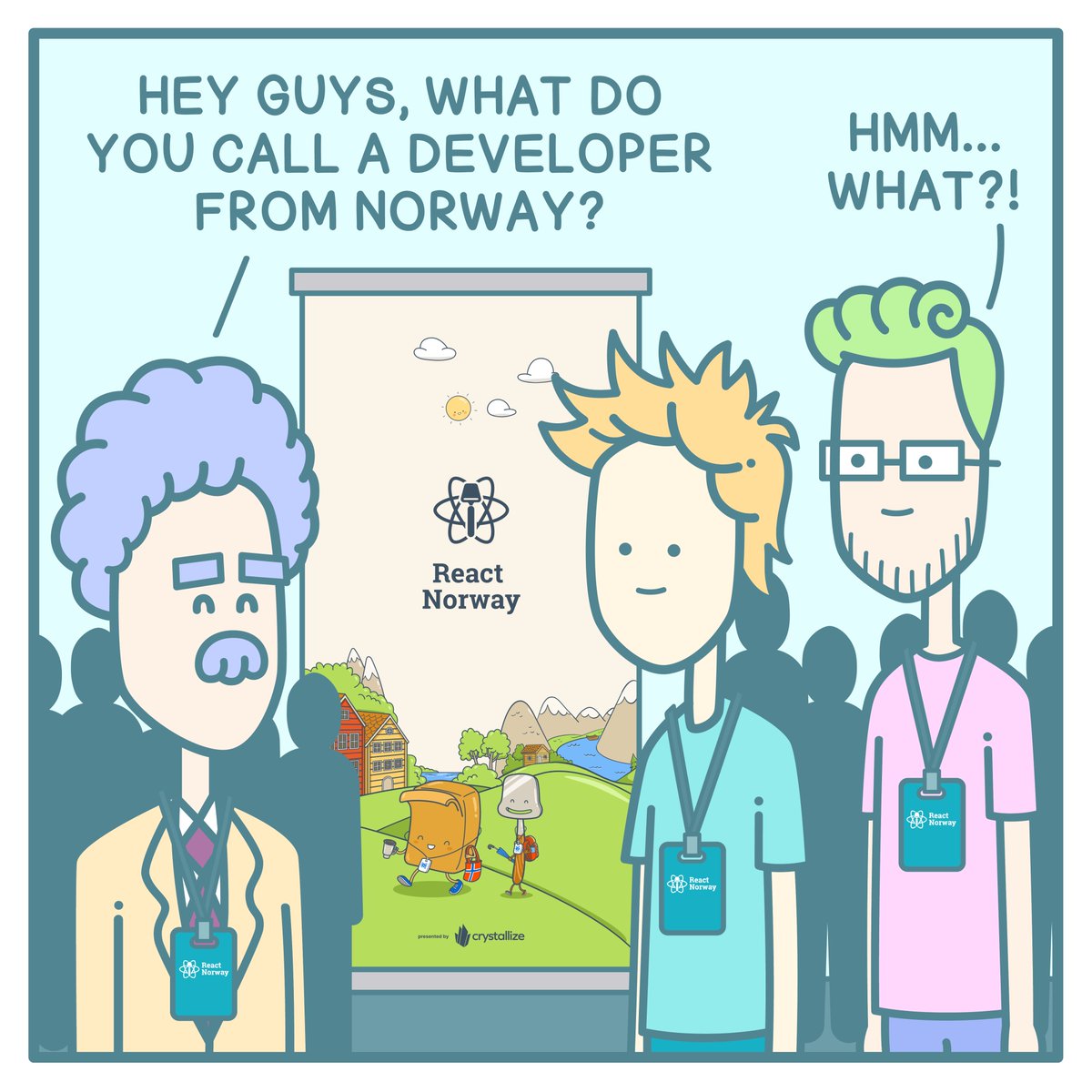 CrystallizeAPI's tweet photo. This week's comic is the one our @Plopix pulled on @ReactNorway crowd😁

Norwegian Developers
#webcomic #devcomic #fridayvibes
https://t.co/wHC465XPzO https://t.co/wnI584ZEyB