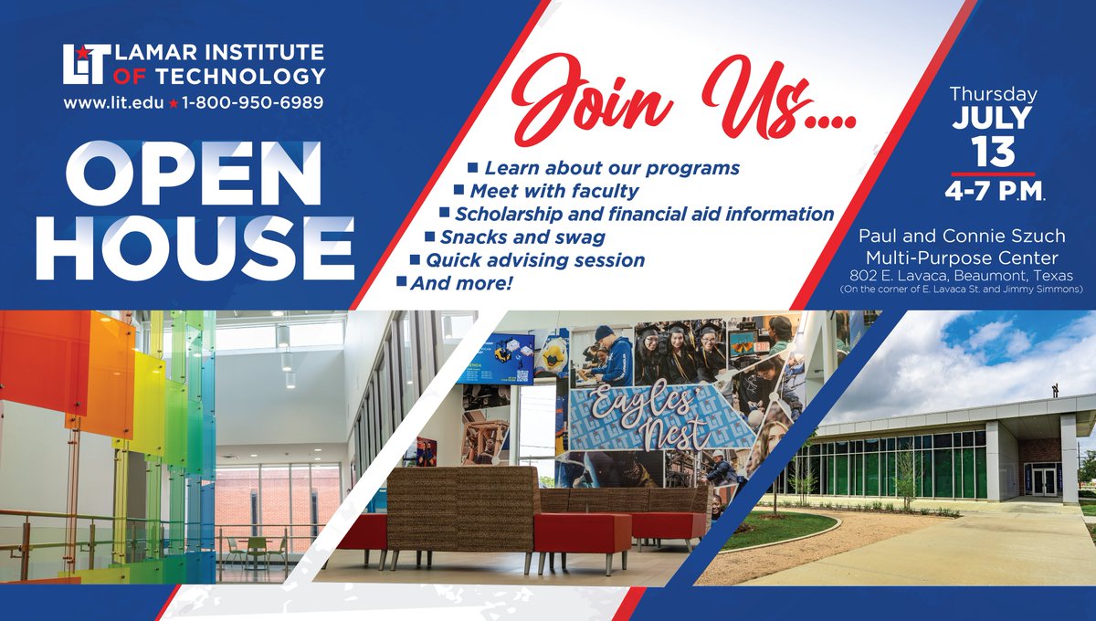 Join us for the LIT Open House on July 13 from
4–7 P.M. at the LIT Multi-Purpose Center. Come
learn about our programs and meet and greet with
faculty and staff at LIT. Students will have the chance
to get scholarship and financial aid information and
attend an advising session.