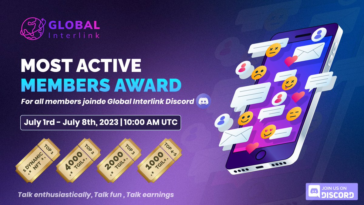 GILinkOffice's tweet photo. 📢TOP ACTIVE CHAT EVENT - BE A POLITE AND ACTIVE GILLER
Join GIL's Discord server to chat now and get rewarded: https://t.co/trCQaPy351
🏆Reward:
🥇Top 1: 01 Dynamic NFT
🥈Top 2: 4000 tGIL
🥉Top 3: 2000 tGIL
🎁Top 4 & 5: 1000 tGIL
⏰: July 1rd - July 8th, 2023 | 10:00 AM UTC https://t.co/vLkOImHwhX