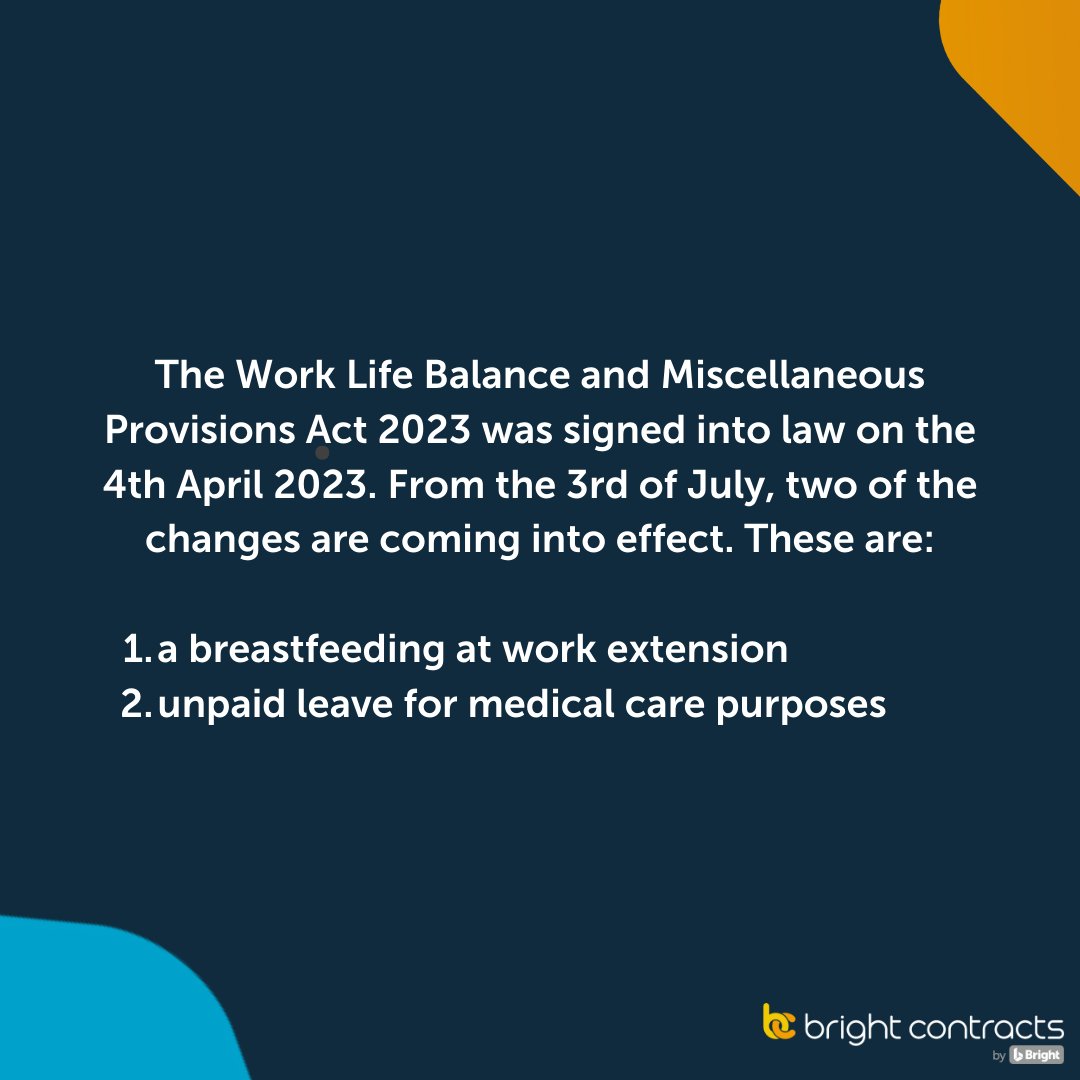 BrightContracts's tweet photo. The Work Life Balance and Miscellaneous Provisions Act 2023 was signed into law on the 4th April 2023. From the 3rd of July, two of the changes are coming into effect.

#worklifebalance #statutoryleave https://t.co/RiKMsc1dUQ