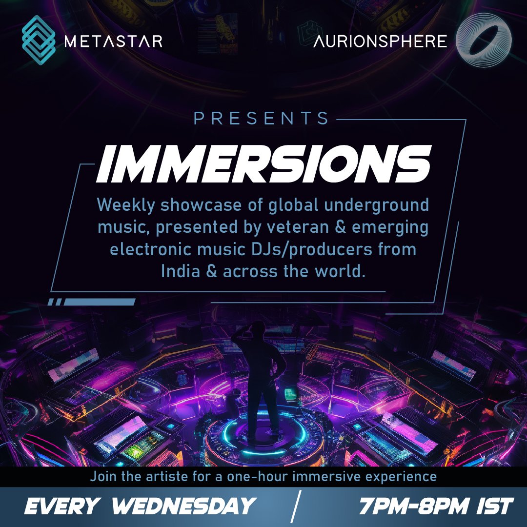 Step into the sonic realm of IMMERSIONS, the groundbreaking weekly showcase of underground music, brought to you by Metastar Aurionsphere. 

#virtualworld #virtualreality  #immersiveexperience #virtualexperience #metaverse #web3 #Artisteverse #web3technology  #IMMERSIONS