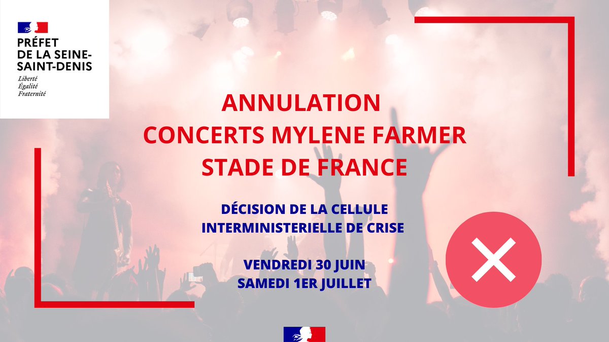 📢INFORMATION #StadeDeFrance

Par décision de la Cellule Interministérielle de Crise, les concerts de #MyleneFarmer prévus ce vendredi 30 et ce samedi 1er juillet au <a href="/StadeFrance/">Stade de France</a> sont annulés