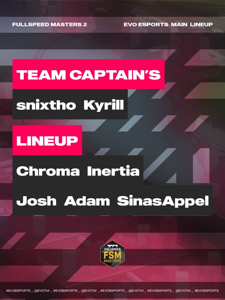 EvoTM's tweet image. It&apos;s time to introduce you to our lineups for the @FSMajorSeries Fullspeed Masters 2:
Evo Main led by snixtho and Kyrill and Evo Challenger led by IGotSome.
#FSISALIVE