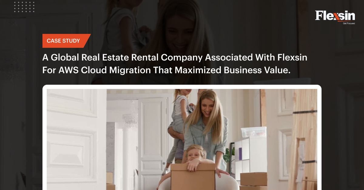 Flexsin's tweet image. A Global Real Estate Rental Company Associated With Flexsin For AWS Cloud Migration That Maximized Business Value 

Read More: shorturl.at/fEFS8

#awscloudpractitioner #awscloud #cloudmigration