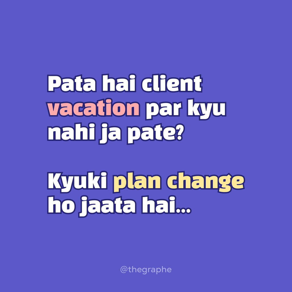 That's how we can't roll our own vacations, too.🥲
.
.
.
#graphe #vacation #vacationmemes #clientmemes #workmeme #longweekend #relatablememes #meme #memesindia #planchange #changes #momentmarketing  #agencyprofessionals #agencymemes #agencyhumor #designer #madovermarketing