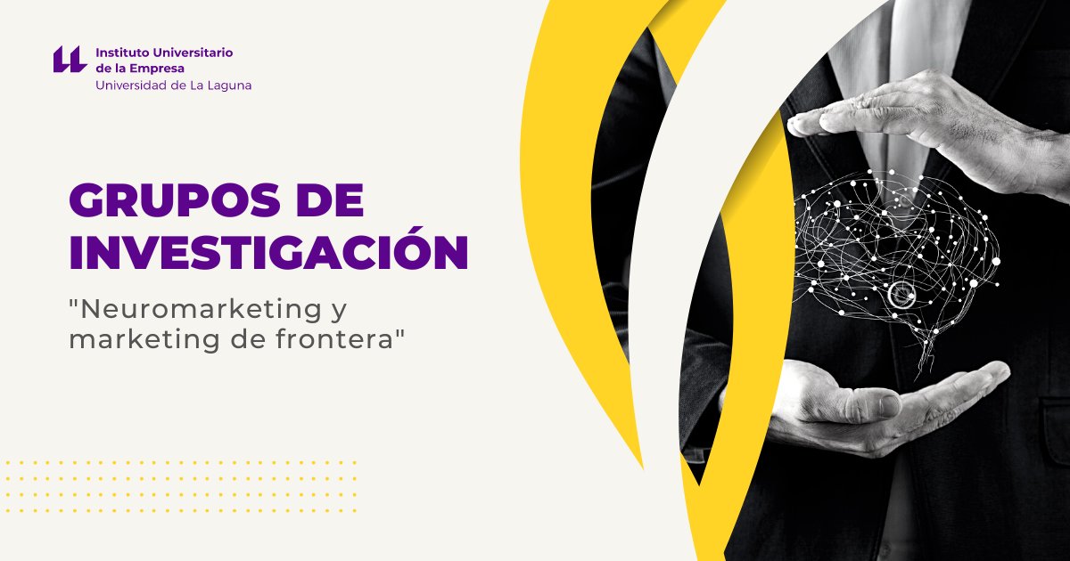 🧠De los distintos grupos de investigación de los que nuestros miembros forman parte, hoy les presentamos el del "Neuromarketing y Marketing de Frontera". Fundamental para avanzar en el estudio del comportamiento del consumidor. 👍

Para conocer más 👉acortar.link/dXgqCj
<a href="/ULL/">Universidad de La Laguna</a>