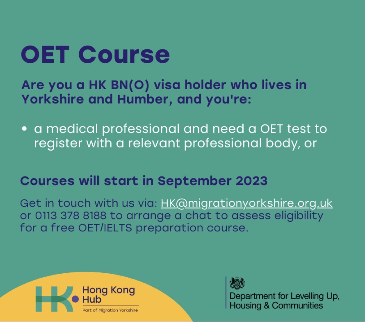 For those HK BN(O) visa holder who lives in Yorkshire & Humber. Contact HK@migrationyorkshire.org.uk or 0113 378 8188 to arrange a chat to assess eligibility for a free OET/IELTS preparation course! Courses will start in September. (Repost: Hong Kong Hub - Yorkshire and Humber)