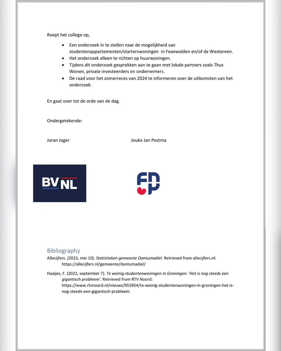 Fan Brusselske polityk werom nei Dantumadielske polityk. Ús riedslid <a href="/joukejan_postma/">Jouke Jan Postma</a> is drok dwaande west tegearre mei Joran Jager fan <a href="/BvNLDantumadiel/">BVNL Dantumadiel</a>  mei in moasje foar ûndersyk nei studinten wenningen/apparteminten yn Feanwâlden en De Westereen.

Lês it hjir 👇