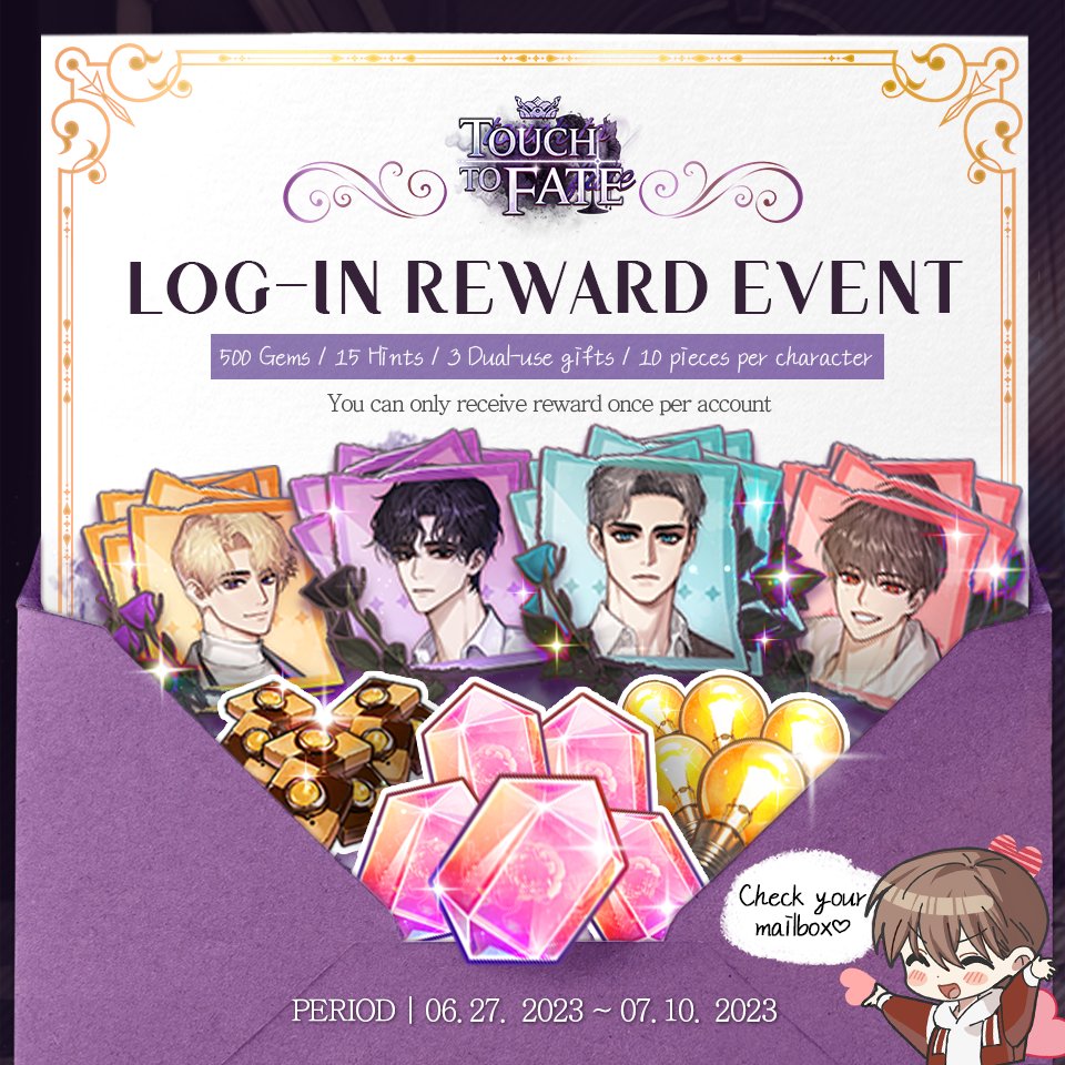 storytacogame's tweet photo. 🐏 Touch to Fate  log-in reward event 🔍   

Touch to Fate launching complete!✨  

You can check your log-in rewards in in-game mailbox💌 until July 10, 2023   

📌Download: https://t.co/fyBGt8LeKA  
#TouchtoFate https://t.co/do1kVGYh72