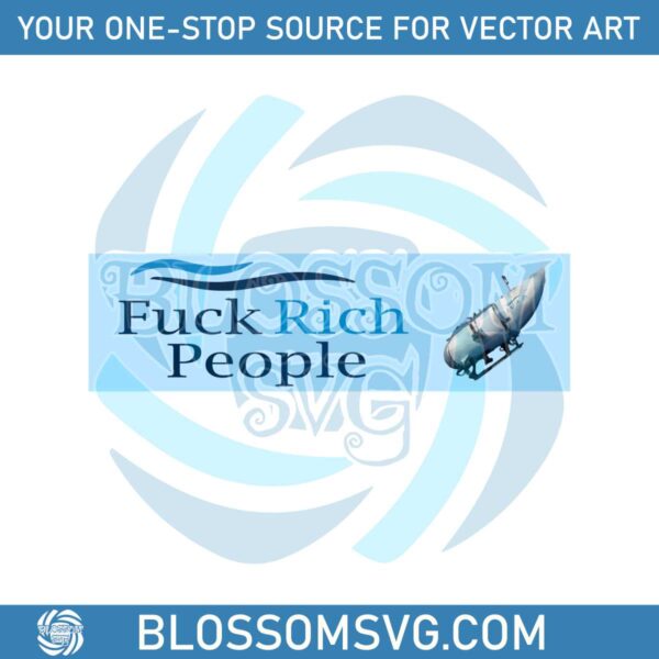 Fuck Rich People Oceangate Titan PNG Silhouette File
🛒: blossomsvg.com/product/fuck-r…
#OceanGateTitan #Politics #TitanicTour #OceanGate