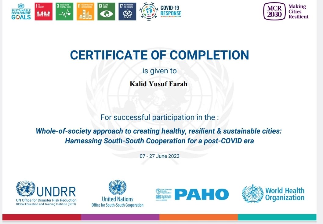 KalidYussuf's tweet photo. So excited that I’ve successfully completed Joint Certificate Training  Programme organised by the @UNDRR @UNOSSC @PAHO @WHO Thanks to @Mo_Abdirashiid for sharing this awesome opportunity. 💚
#opportunity #training https://t.co/BKSUAQTSI7