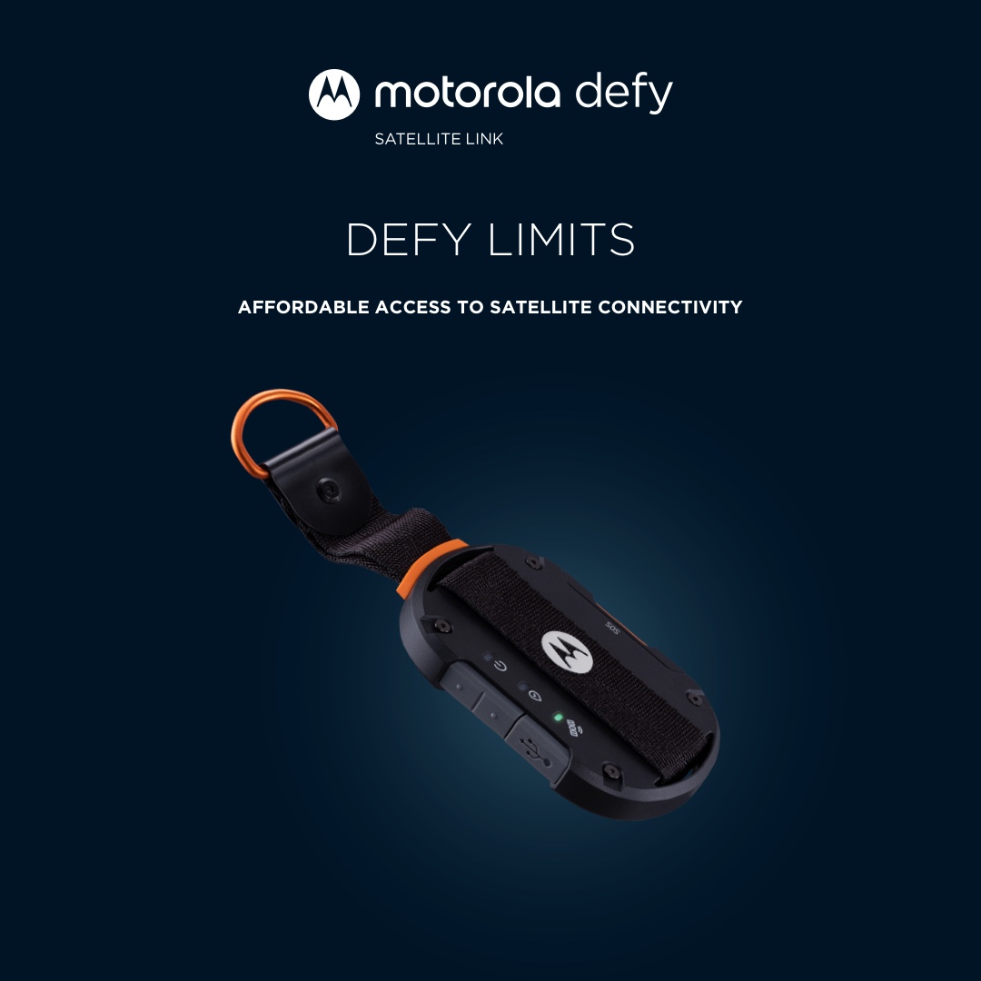 It's here! Say hello to the motorola defy satellite link.

A compact, affordable accessory that instantly turns any iOS or Android phone into a satellite-enabled messaging device.

No signal? No problem. Switch to satellite!

Now available
zurl.co/94TF