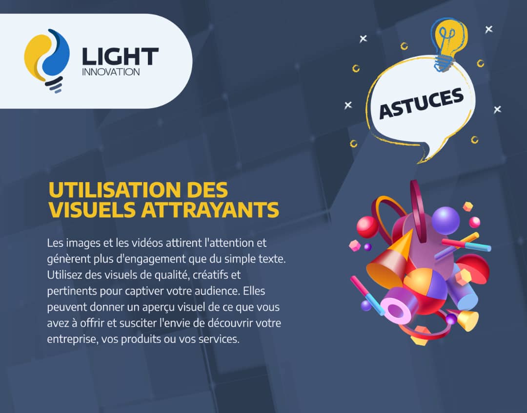 Astuce du jour !

Utilisez des visuels attrayants sur vos différentes plateformes !