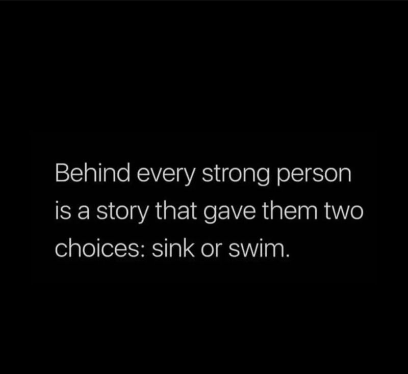 Behind every strong person is a story of choosing to swim against the tide

#BestQuotesoftheDay #GetMotivated #Inspirational #WordsofWisdom #WisdomPearls #BQOTD