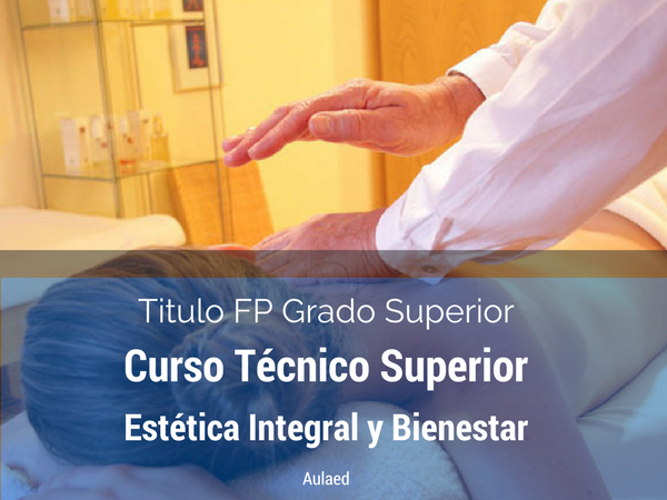 Curso Técnico Superior en Estética Integral y Bienestar. Titulación Oficial FP

Solicita información sobre en nuestra web y consigue una beca de descuento de hasta el 70%:
aulaed.com/curso/tecnico-…

#cursos #fp #formacion #becas #aulaed