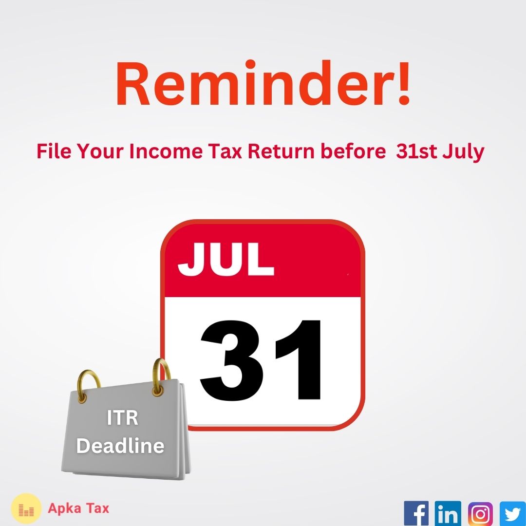 Tick-tock, the countdown begins!   
Don't let time slip away. Remember, the last date for filing your #IncomeTax Return is approaching fast.  

Make sure you file your #ITR by July 31

#apkatax #TaxFiling #tax #duedate #FinancialResponsibility