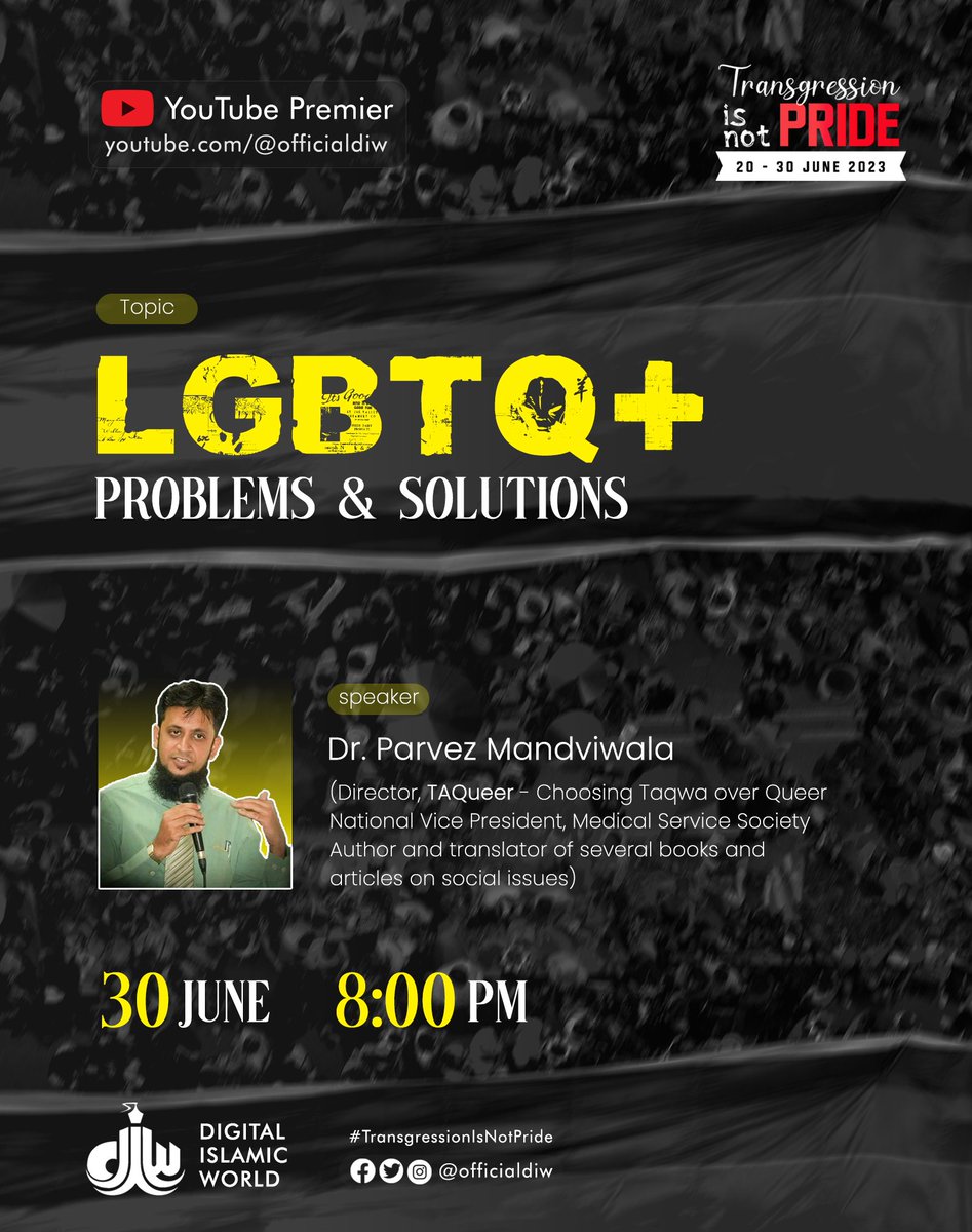 Join Dr. Parvez Mandviwala (@DrParvezM) on June 30, 08:00 PM for the premiere of “LGBTQ+ Problems and Solutions” on our YouTube channel, Digital Islamic World. youtube.com/@officialdiw #TransgressionIsNotPride #DigitalIslamicWorld