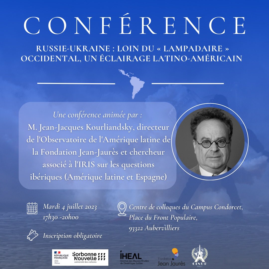 #CINUPCONFÉRENCE

Le mardi 4 juillet prochain, <a href="/IHEAL_CREDA/">IHEAL - CREDA</a> et <a href="/j_jaures/">Fondation Jean-Jaurès</a>, en association avec le CINUP, organisent une conférence inédite sur le thème "Russie-Ukraine : Loin du 'lampadaire' occidental, un éclairage latino-américain".

🔗 linktr.ee/cinup
