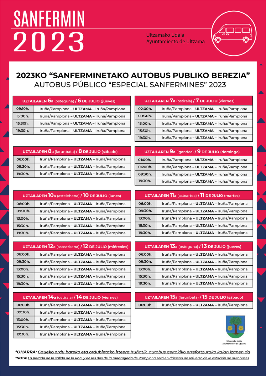🔻 SanFermin 2023🔻

🚎 Autobus zerbitzu bereziak

👉🏽  Ultzamako Udalak autobus zerbitzu berezia antolatu du aurten ere,  herritarrek Sanferminetara garraio publikoan joateko aukera izan  dezaten.