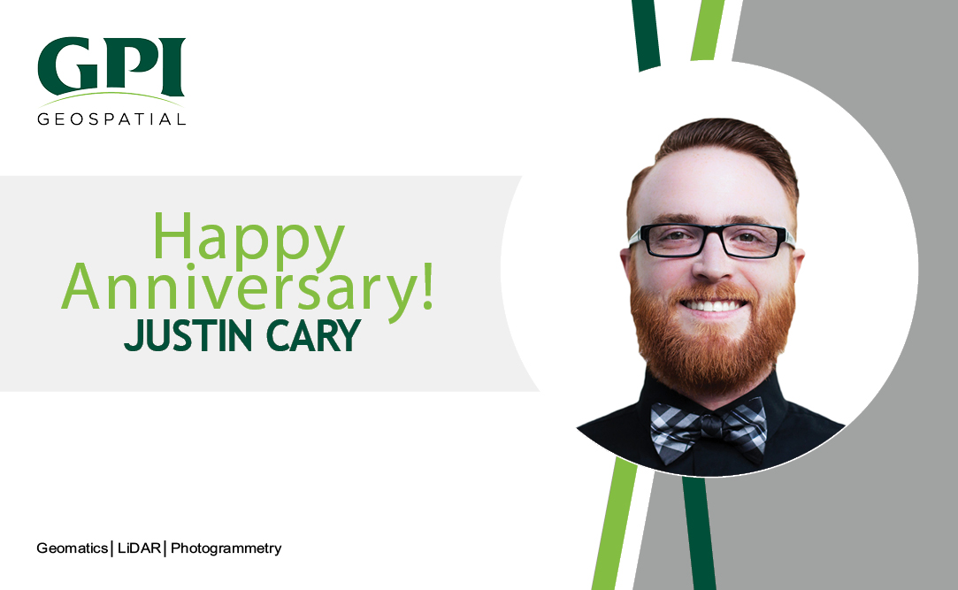 Today, we celebrate our very own Justin Cary's 5th anniversary with GPI Geospatial! Justin's outstanding work ethic does not go unnoticed. He excels in his daily performance, and we are so grateful to have him on our team. Congratulations, Justin!
