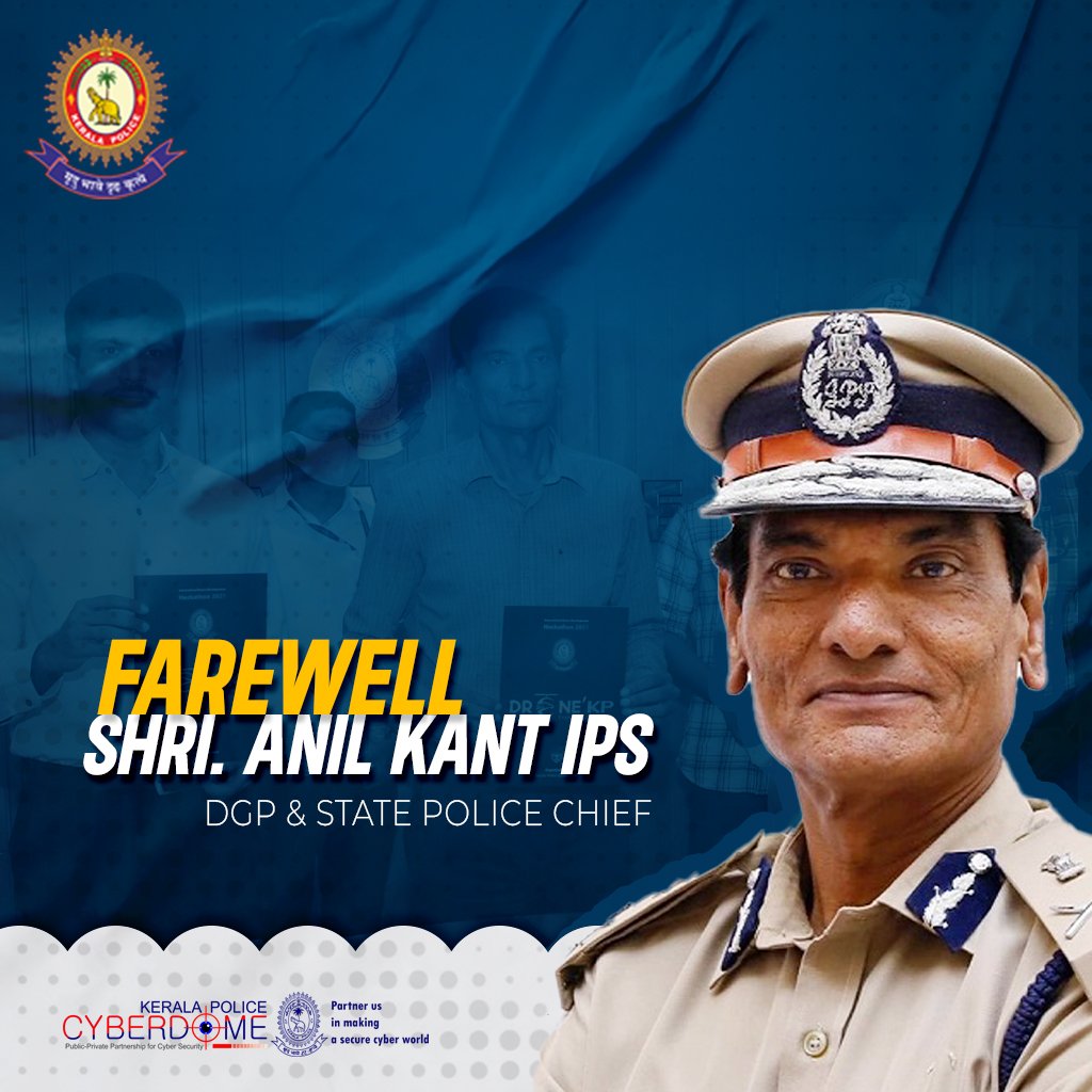 Cyberdome wishes farewell to our respected State Police Chief Sri. Anil Kant IPS Sir, who is bidding adieu to his truly meritorious service in the Indian Police Service. #AnilkantIPS #KeralaPolice #Cyberdome #Happyretirement