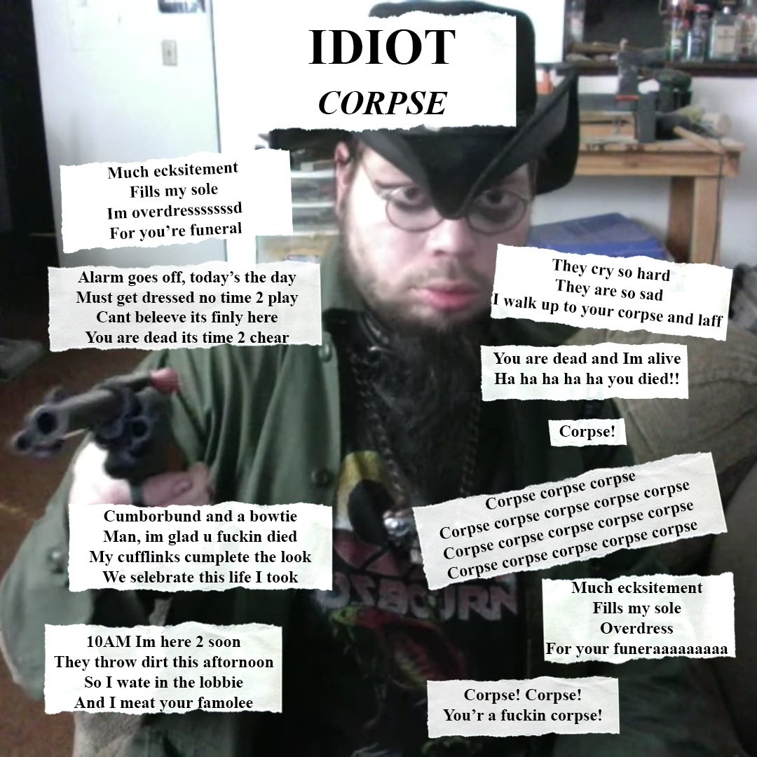 Ben_Idiot_'s tweet image. NEW IDIOT SONG CALLED “CORPSE” AVAILABLE NOW!!!!!!
LISTEN ON SPOTIFY AND APPLE MUSIC

CORPSE CORPSE CORPSE CORPSE CORPSE