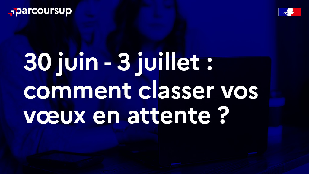 👉 Vous avez jusqu'au lundi 3 juillet inclus pour classer par ordre de préférence les vœux en attente que vous souhaitez garder. ℹ️ Tous les détails ici : parcoursup.fr/index.php?desc… 👥 Pour vous accompagner notre numéro vert sera ouvert samedi de 10h à 16h et lundi jusqu'à 20h.