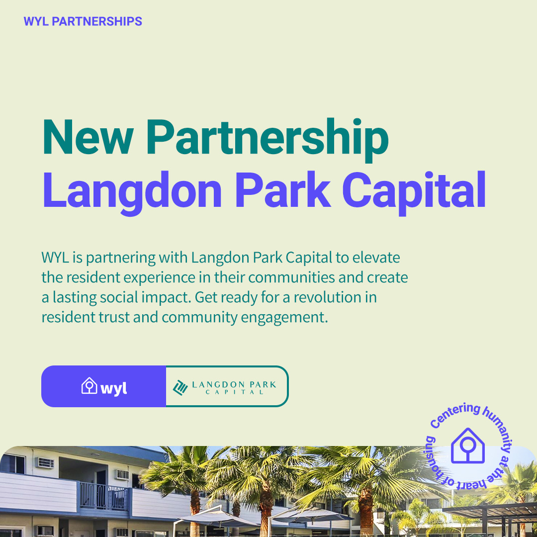 Change is on the horizon! We're partnering with Langdon Park Capital, who will be using our WYL for Home Providers software to build stronger resident relationships with their communities. Join us in our mission to center humanity at the heart of housing. homeprovider.wyl.co/?utm_source=so…