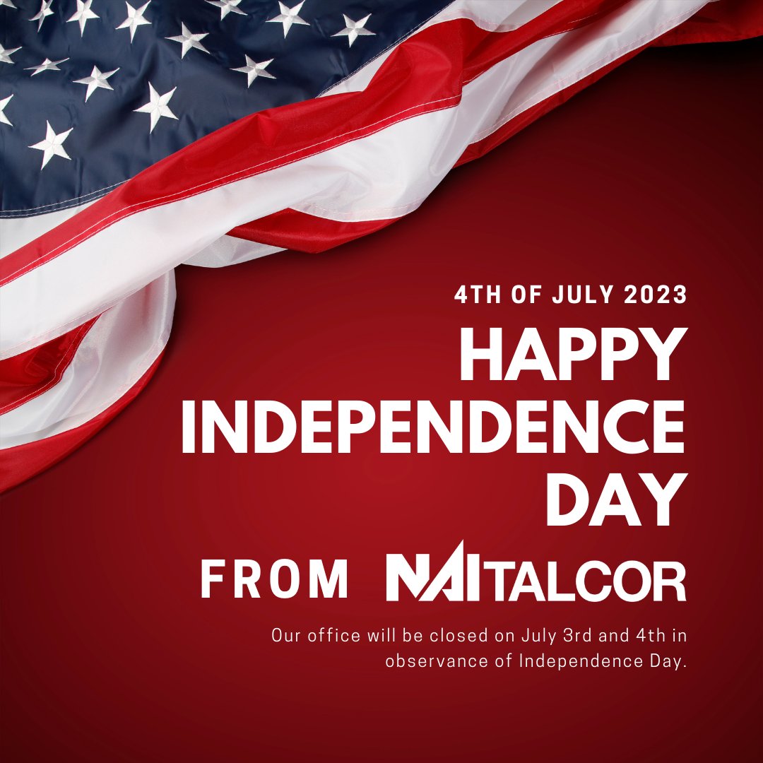 NAI_TALCOR's tweet image. Happy Independence Day!

Out office will be closed on July 3rd and 4th. It will reopen on July 5th with normal business hours.

#naitalcor #independenceday