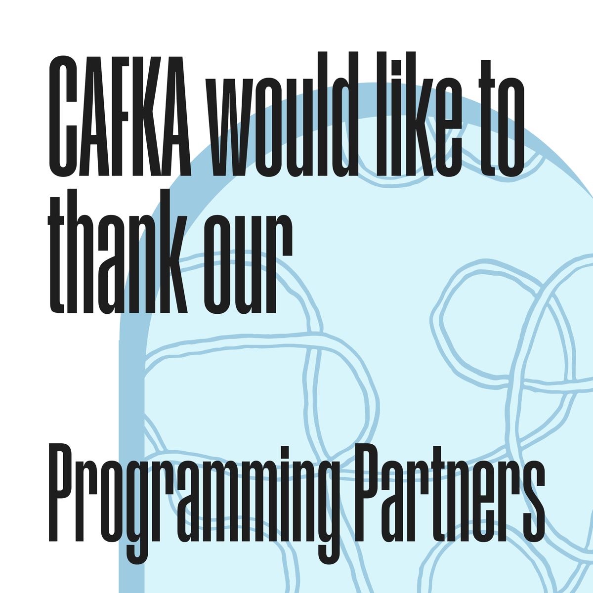 cafkabiennial's tweet image. The CAFKA biennial wouldn’t happen without the support of other arts and culture organizations. We want to say 𝙩𝙝𝙖𝙣𝙠 𝙮𝙤𝙪 𝙩𝙤 𝙤𝙪𝙧 𝙥𝙖𝙧𝙩𝙣𝙚𝙧𝙨 for hosting our artist projects, public programs, and for presenting concurrent exhibitions and performances!
