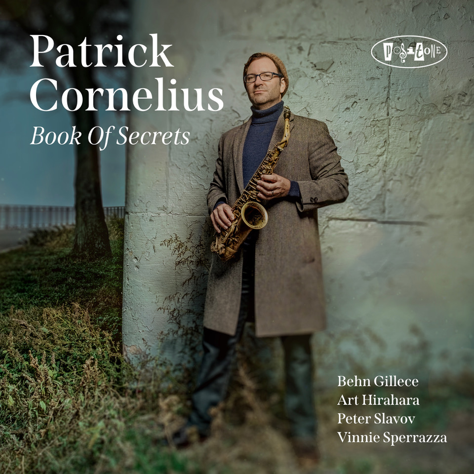 #NewMusicFriday Patrick Cornelius "Book Of Secrets" orcd.co/bookofsecrets <a href="/BehnGillece/">Behn Gillece</a> <a href="/arthirahara/">Art Hirahara</a> @peterslavovbass @VinnieSperrazza #PatrickCornelius #listentomorejazz