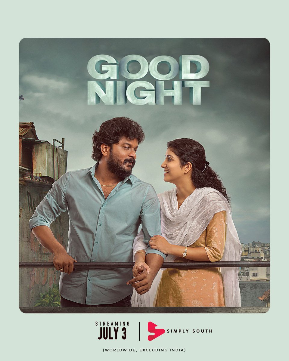 The feel good movie for a #GoodNight 😴

Good Night is releasing in Simply South on July 3 worldwide, excluding India! 💤

#GoodNightMovie
#SayNoToPiracy | #IdhuVeraLevelEntertainment