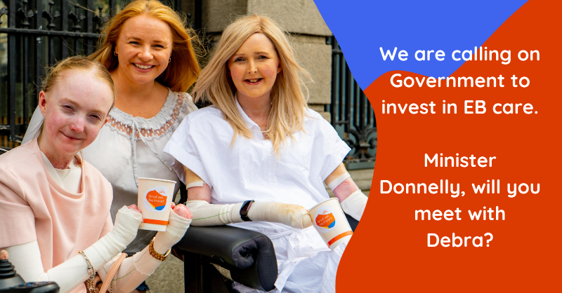 Debra - The Butterfly Skin Charity (@debraireland) on Twitter photo People living with epidermolysis bullosa (EB) often have to fight to get the care they need. We're calling on Government to invest in EB care in the upcoming #Budget2024.
Retweet to ask @DonnellyStephen to meet with <a href="/debraireland/">Debra - The Butterfly Skin Charity</a>.
Please retweet ⬇ People living with epidermolysis bullosa (EB) often have to fight to get the care they need. We're calling on Government to invest in EB care in the upcoming #Budget2024.
Retweet to ask @DonnellyStephen to meet with <a href="/debraireland/">Debra - The Butterfly Skin Charity</a>.
Please retweet ⬇