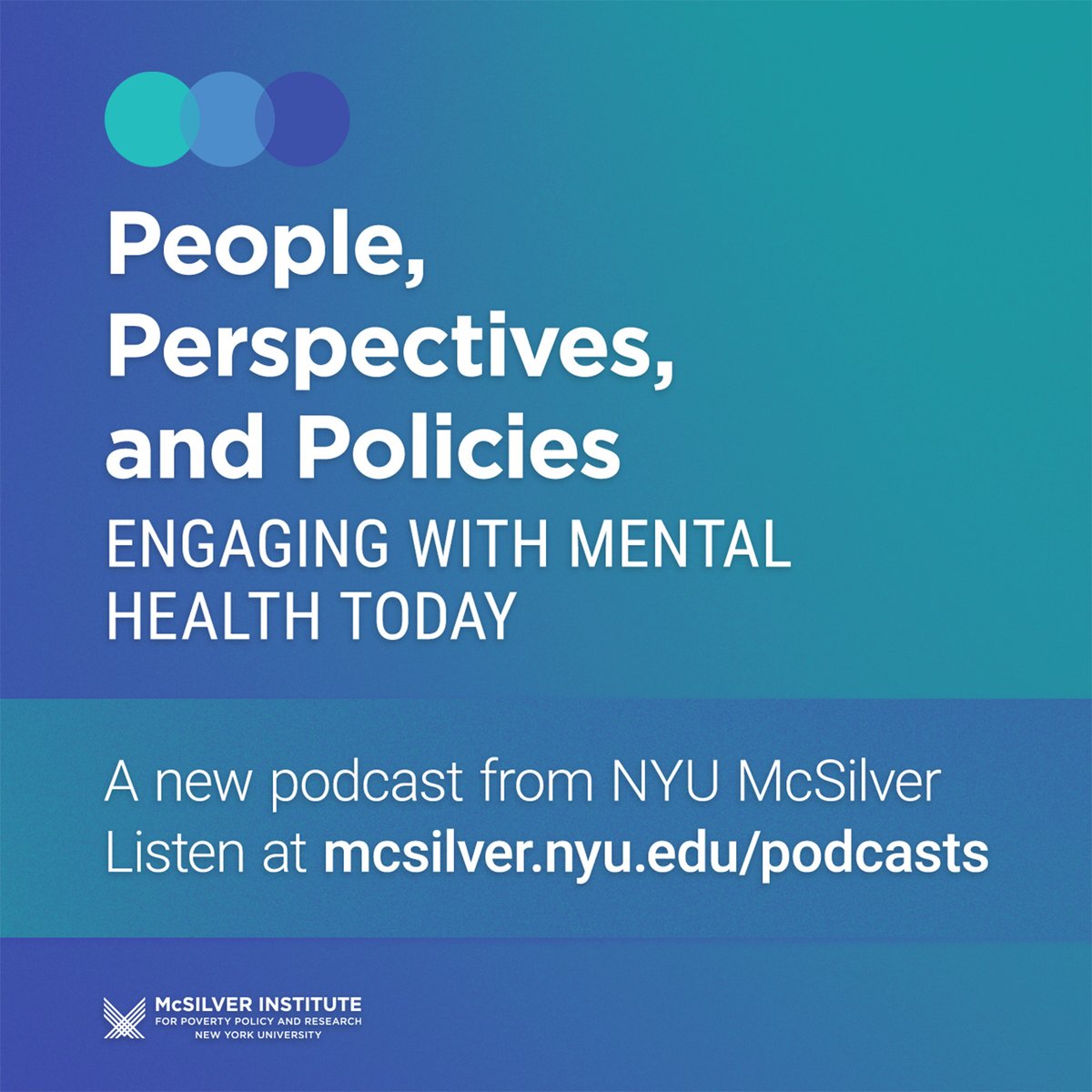 NYUMcSilver's tweet photo. The first three episodes of People, Perspectives, and Policies, a new podcast from NYU McSilver focused on #MentalHealth, are out now! https://t.co/jt9FTQQLgD
