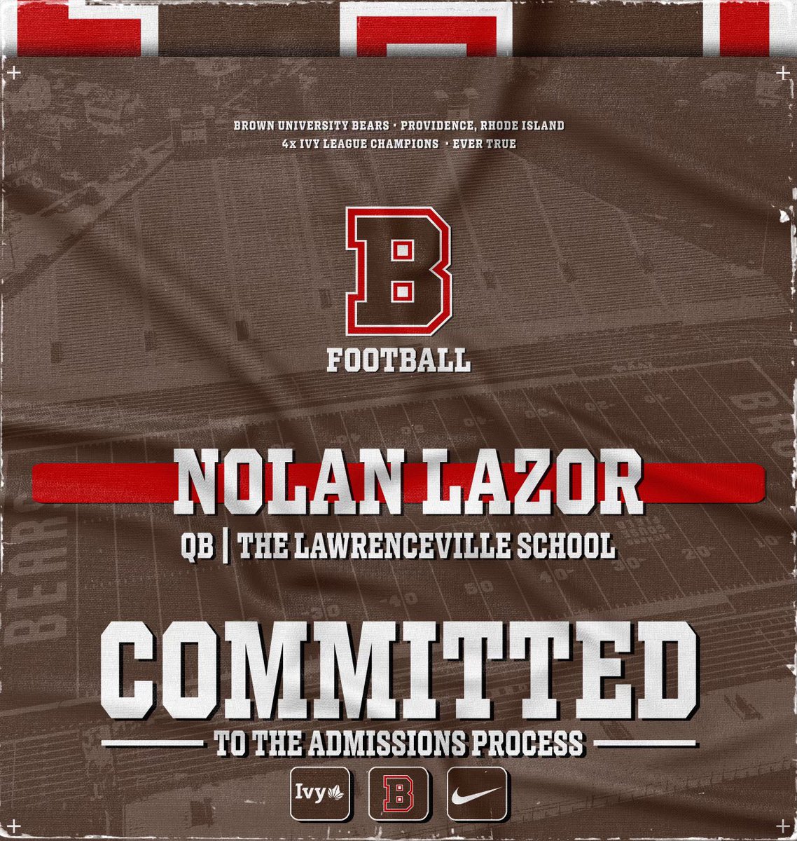 Nolan Lazor (@lazornolan) on Twitter photo I'm extremely blessed to announce that I have committed to the admissions process at Brown University!!! Thank you to my family, coaches, and everyone else who has helped me along my journey.
<a href="/LvilleBigRedFB/">Lawrenceville Football</a> <a href="/CoachPoeWins/">Napoleon Sykes Jr.</a> <a href="/BillB5252/">CoachB</a> <a href="/Coach_Loughlin/">Pat Loughlin</a> <a href="/lazor_bill/">Bill Lazor</a> <a href="/ThrowItDeep/">Throw It Deep</a> I'm extremely blessed to announce that I have committed to the admissions process at Brown University!!! Thank you to my family, coaches, and everyone else who has helped me along my journey.
<a href="/LvilleBigRedFB/">Lawrenceville Football</a> <a href="/CoachPoeWins/">Napoleon Sykes Jr.</a> <a href="/BillB5252/">CoachB</a> <a href="/Coach_Loughlin/">Pat Loughlin</a> <a href="/lazor_bill/">Bill Lazor</a> <a href="/ThrowItDeep/">Throw It Deep</a>